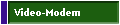 Video-Modem