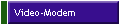 Video-Modem